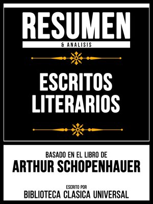 cover image of Resumen & Analisis--Escritos Literarios--Basado En El Libro De Arthur Schopenhauer